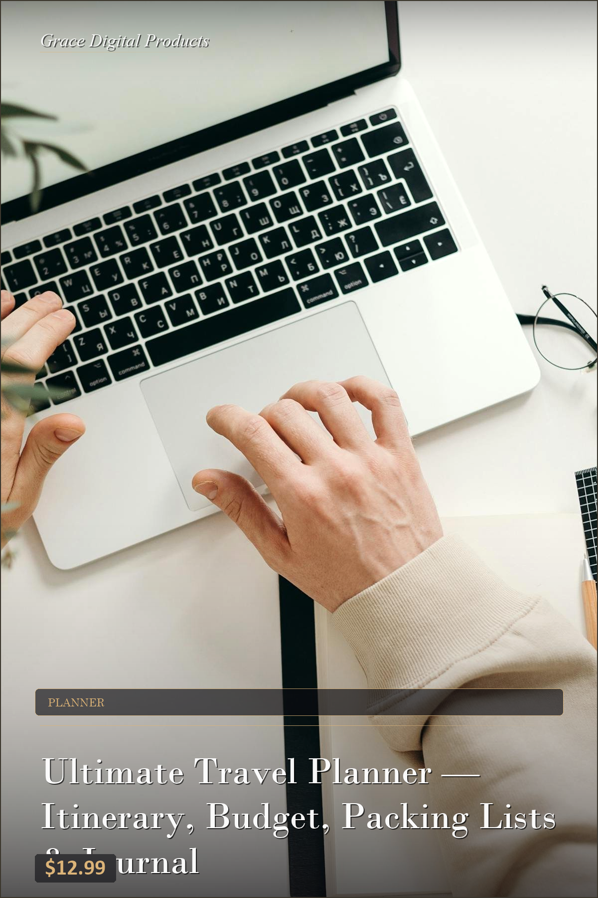 Ultimate Travel Planner — Itinerary, Budget, Packing Lists & Journal — Grace Digital Products | Instant Digital Download